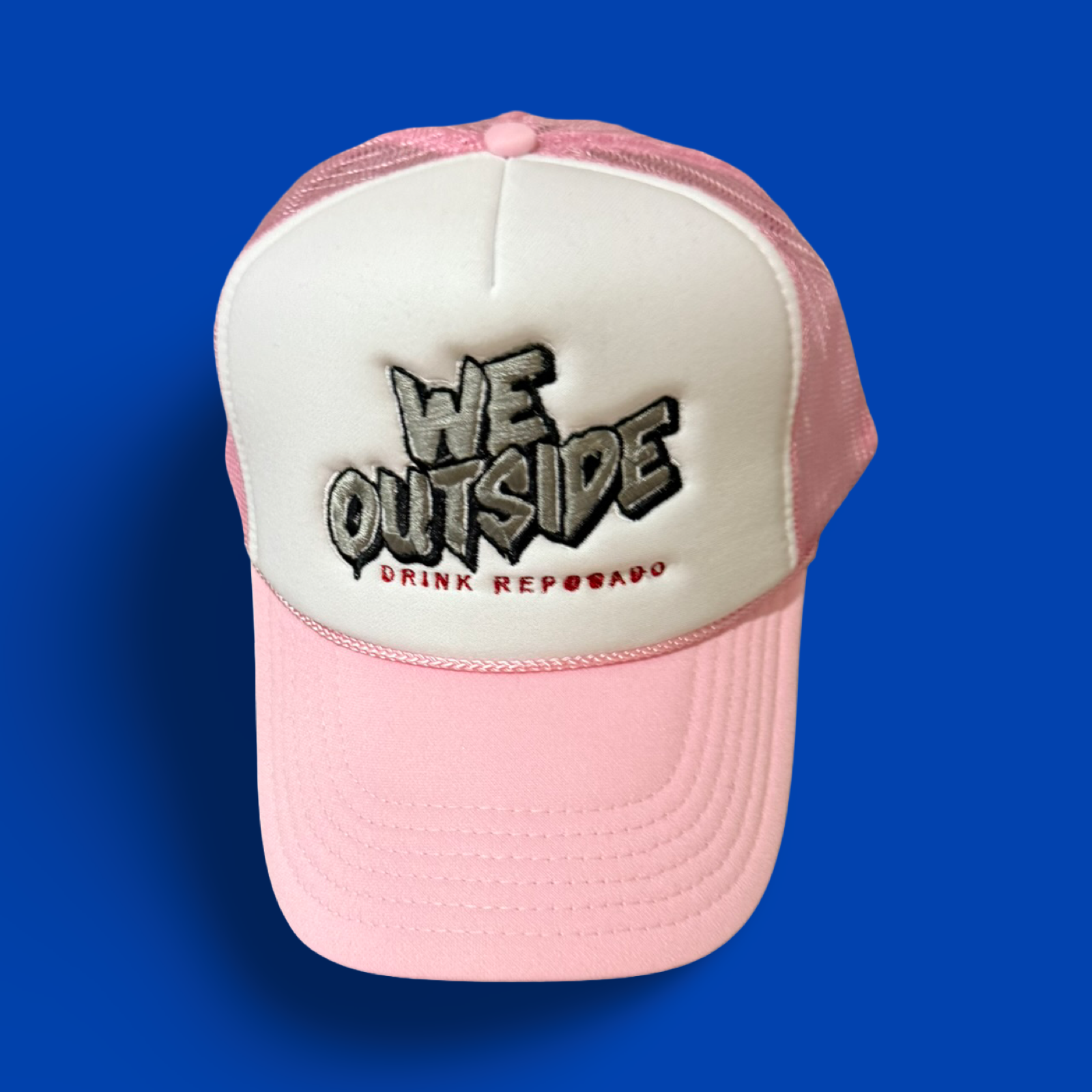 We Outside /Drink Reposado - Urban style